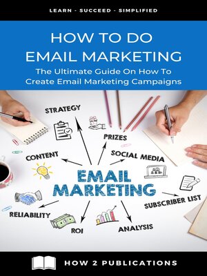 cover image of How to Do Email Marketing – the Ultimate Guide On How to Create Email Marketing Campaigns
